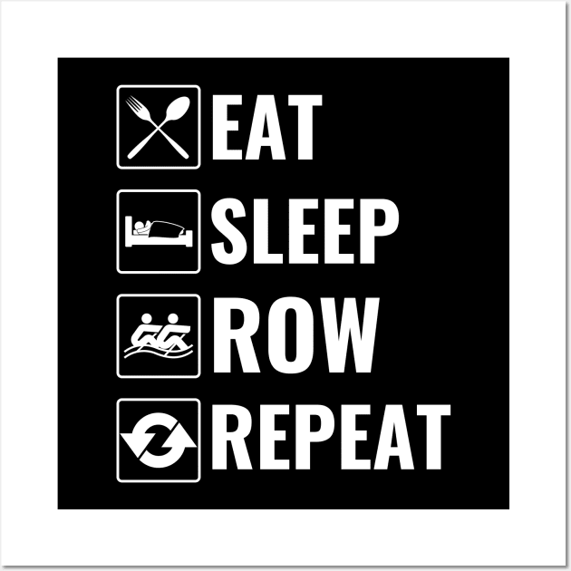 Eat Sleep Row Repeat Wall Art by Mad Art